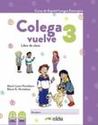 COLEGA VUELVE 3 (A2.1) - PACK ALUMNO - 2ª EDICION