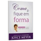 Coma & fique em forma - joyce meyer - BELLO PUBLICAÇÕES