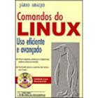 Comandos do Linux - (Uso Eficiente e Avançado)