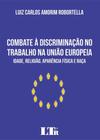 Combate A Discriminação No Trabalho Na União Europeia - LTR