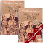 Combo 2 Livros Mulheres da Bíblia Abraham Kuyper Cristão Evangélico Gospel Igreja Família Homem Mulher Jovens Adolescentes Estudo Religião Ministéri - Presente Aniversário História Bíblica Barato