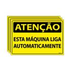 Combo 3 Placas De Sinalização Atenção Esta Máquina Liga Automaticamente 30x20 Ecom IA - SA8 F9e