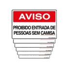 Combo 6 Placas De Sinalização Aviso Proibido Entrada De Pessoas Sem Camisa 30x20 Qi Comunicação - P-37 Q1a