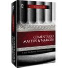 Comentário Bíblico de Mateus e Marcos A Luz do Novo Testamento Grego A. T. Robertson