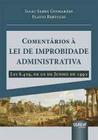 Comentários à Lei de Improbidade Administrativa - Lei 8.429, De 02 de Junho de 1992 - Juruá