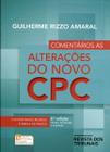 Comentários às Alterações do Novo CPC - RT - Revista dos Tribunais