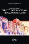 Comentarios sobre o dir. inter. privado brasileiro - DEL REY LIVRARIA E EDITORA