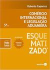 Comércio Internacional e Legislação Aduaneira Esquematizado Roberto Caparroz and Pedro Lenza 5ºEDIÇÃO