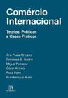 Comércio internacional: teorias, políticas e casos práticos - Almedina