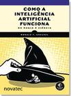 Como a Inteligência Artificial Funciona