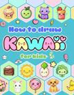 Como desenhar Kawaii para crianças: 100 desenhos passo a passo de coisas super fofas do Kawaii.