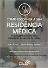 Como Escolher a sua Residência Médica - SANAR