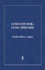 Como Estudar e Como Aprender