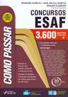 Como Passar em Concursos ESAF - 03Ed/18