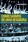 Como Saímos de Uma Ditadura: das Diretas Já (1984) À Constituição Cidadã (1988)