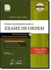 Como se Preparar Para o Exame de Ordem: Direitos Humanos e Direitos Humanos Fundamentais - 1ª Fase - Vol.15