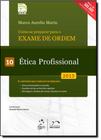 Como se Preparar Para o Exame de Ordem: Ética Profissional - Vol.10 - 2015 -