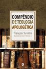 Compêndio De Teologia Apologética - 3 Vol