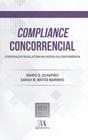 Compliance concorrencial - cooperacao regulatoria na defesa da concorrencia - LIVRARIA ALMEDINA