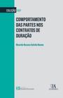 Comportamento das partes nos contratos de duração - ALMEDINA BRASIL