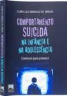 Comportamento suicida na infância e na adolescência