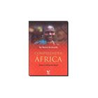 Compreender África: Teorias e Práticas de Gestão