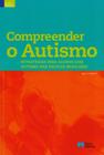 Compreender O Autismo. Estratégias Para Alunos Com Autismo nas Escolas Regulares