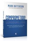 Comprometido Mark Batterson - Vida