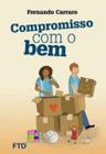 Compromisso com o Bem - FTD