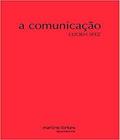 Comunicacao, A - MARTINS EDITORA