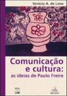 Comunicaçao e cultura - as ideias de paulo freire
