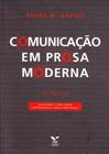 Comunicação em Prosa Moderna - ( Atualizada e Com a Nova Ortografia da Língua Portuguesa ) - FGV