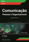 Comunicação Pessoal e Organizacional: Teoria e Prática