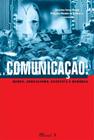 Comunicação: Redes, Jornalismo, Estética e Memória