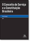 Conceito de Serviço e a Constituição Brasileira, O