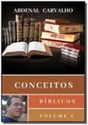 CONCEITOS BIBLICOS - Volume 2 - CLUBE DE AUTORES