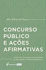 Concurso Público e Ações Afirmativas - Lumen Juris