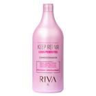 Condicionador Profissional Riva Keep Repair Lisos Perfeitos 1L