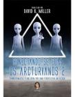 Conectando-Se Com Os Arcturianos 2 - MADRAS EDITORA