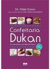 Confeitaria Dukan - As Sobremesas Do Método Dukan - Pierre Dukan - Best Seller