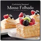 Confeitaria nacional: massa folhada - do canape a - Lma editora