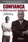 Confianca - o diferencial do lider - INTEGRARE EDITORA