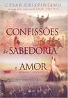 Confissões de Sabedoria e Amor -