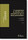 Consentimento do ofendido como excludente do tipo no direito penal brasileiro, o - LIBER ARS