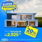 Consórcio de Imóvel - 500 Mil - 200 Meses - Super Promo