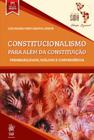 Constitucionalismo para além da constituição: permeabilidade, diálogo e convergência - TIRANT LO BLANCH