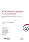 Constituição e política na democracia - Aproximações entre direito e ciência política