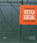 Construçao da justiça social na america latina, a - TOMO EDITORIAL
