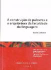 Construcao de palavras e a arquitetura da faculdade da linguagem