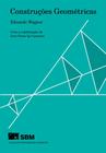 Construções Geométricas - SBM - Sociedade Brasileira de Matemática